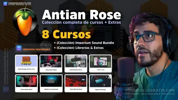 Antian Rose: Colección completa de cursos + Librerías y Extras (Spanish) | Descarga